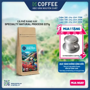 CÀ PHÊ RANG XAY SPECIALTY NATURAL PROCESS 227G tặng phin