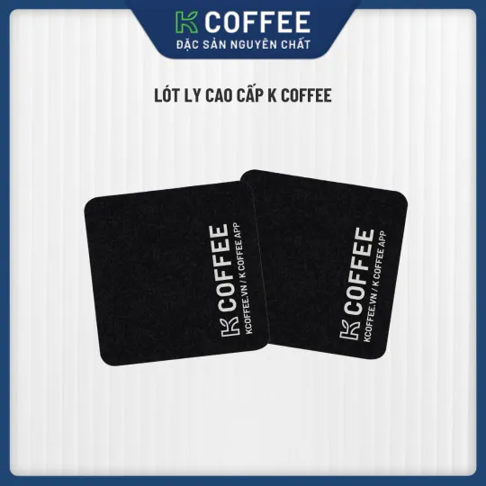 lót ly cao cấp k coffee