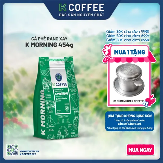 rang xay k morning 454 mua 1 tặng phin