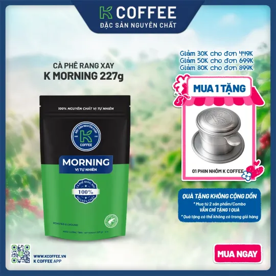 cà phê rang xay k morning mua 1 tặng phin